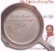 Buy My Life in a Frying Pan