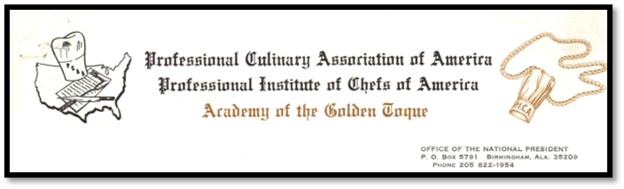 Professional Culinary Association of America - Professional Institute of Chefs of America - Academy of the Golden Toque